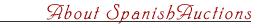 About Spanish Auctions